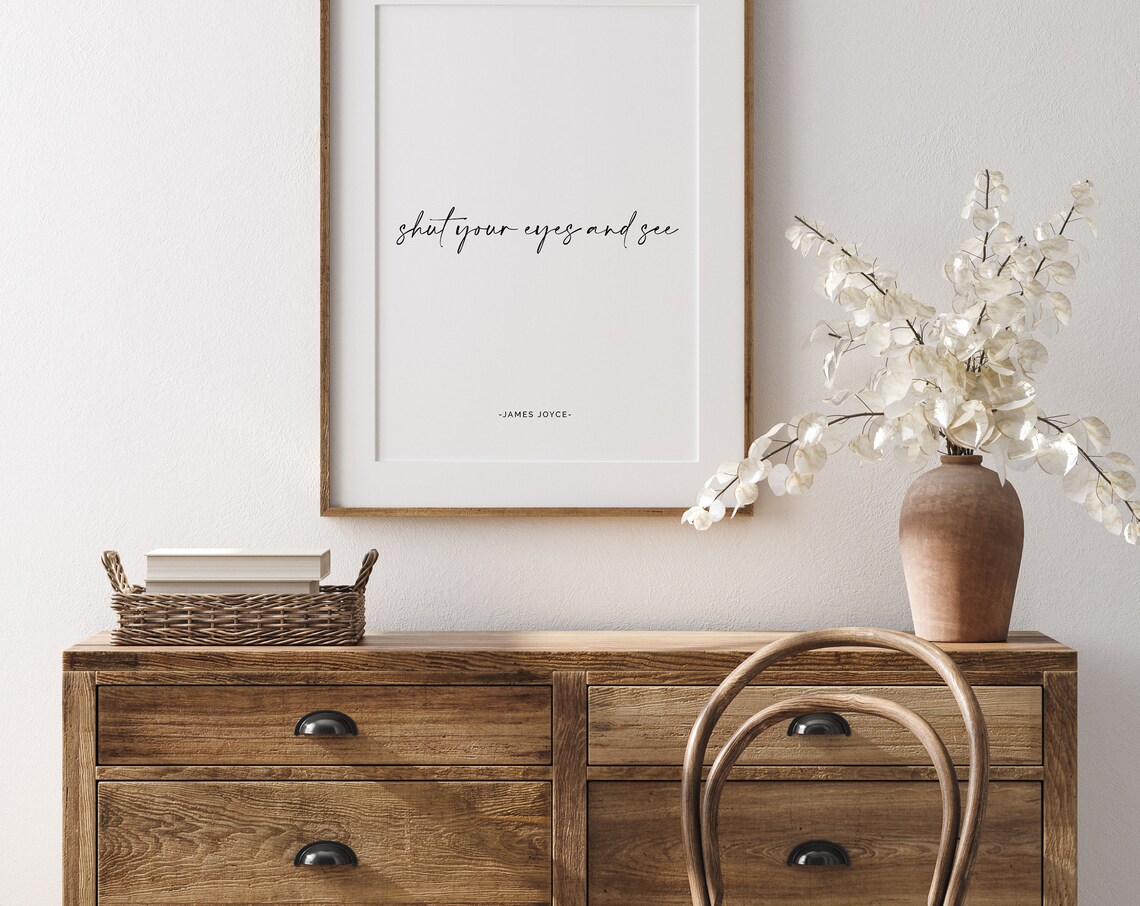 James Joyce Shut Your Eyes And See Inspirational Quote Poster - Image 2
