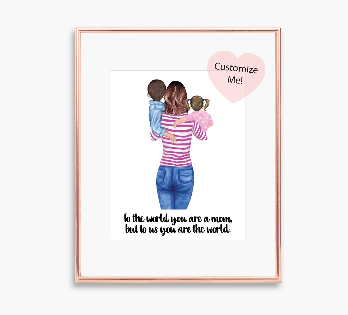 To the World You Are a Mom Quote Poster Mother Carrying Two Kids Art