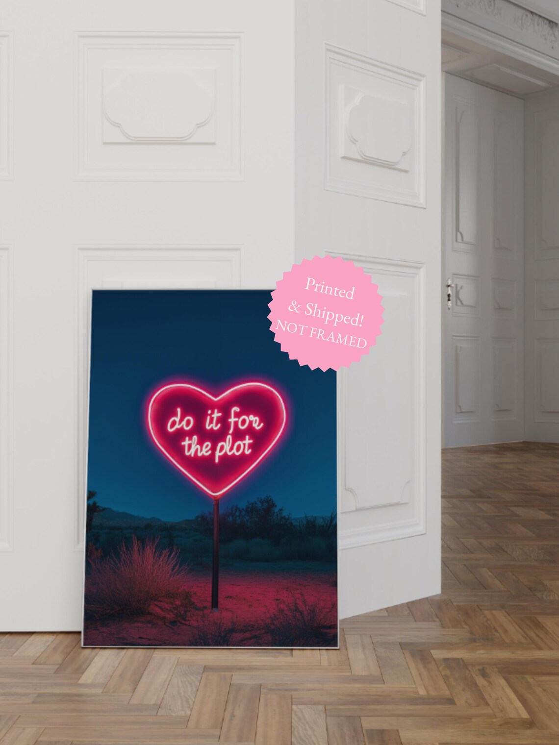 Do It For The Plot Neon Heart Sign In Desert Night Poster For Dorm Wall Decor