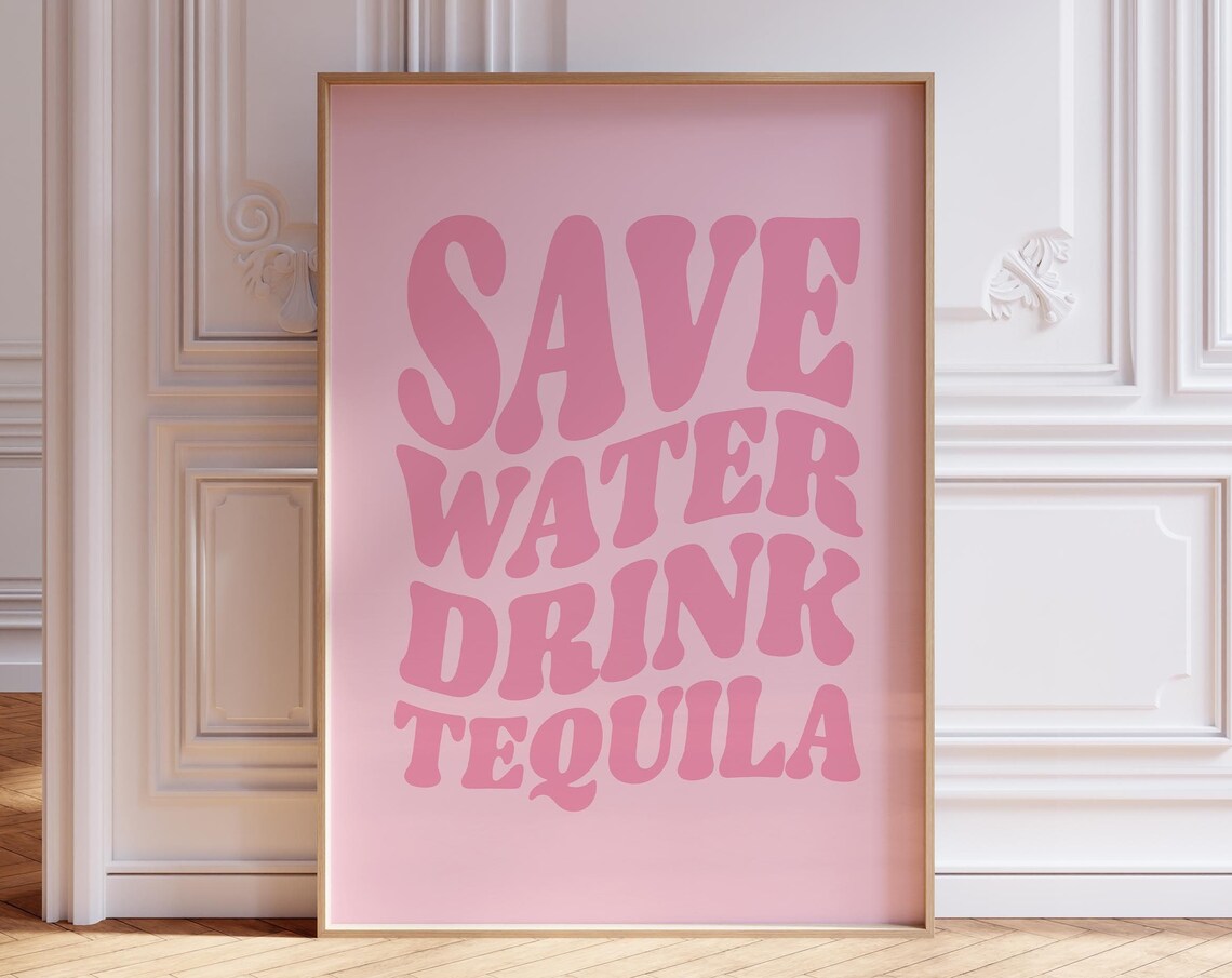 Save Water Drink Tequila Wavy Pink Groovy Retro Lettering Party Art Poster