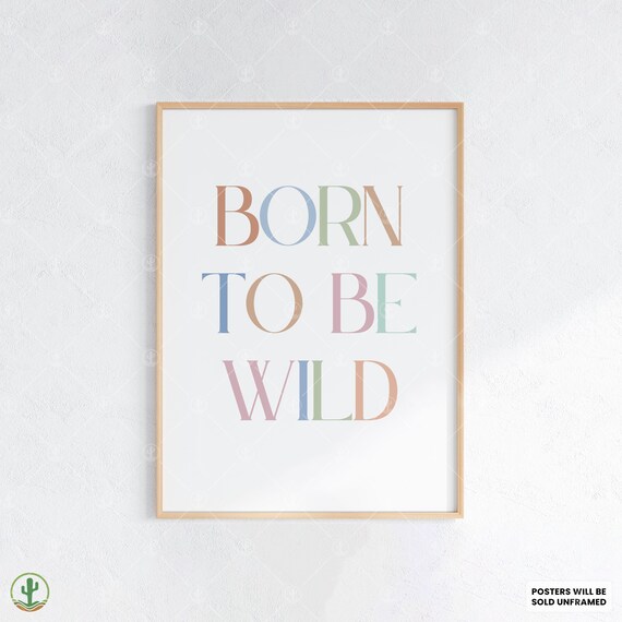 Born to Be Wild Pastel Multicolor Lettering Typography Quote Poster