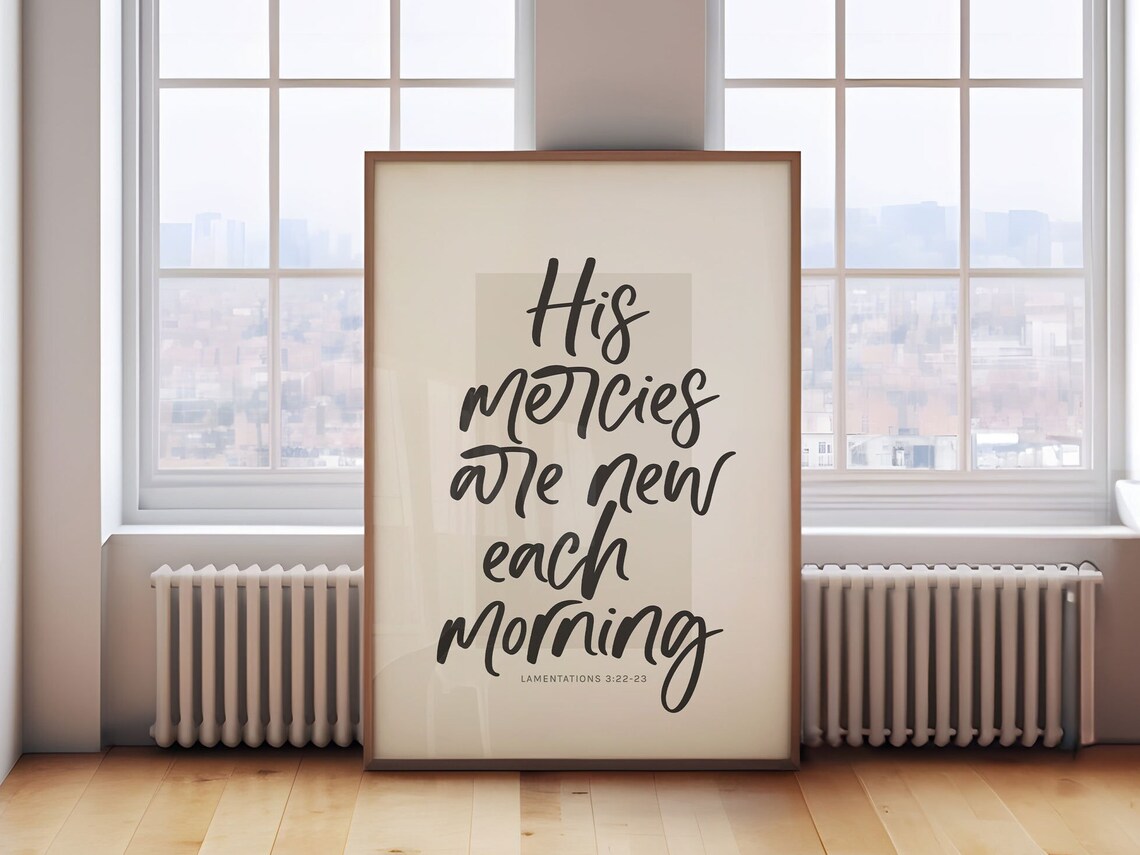 His Mercies Are New Every Morning, Lamentations 3 Art Print - Image 6