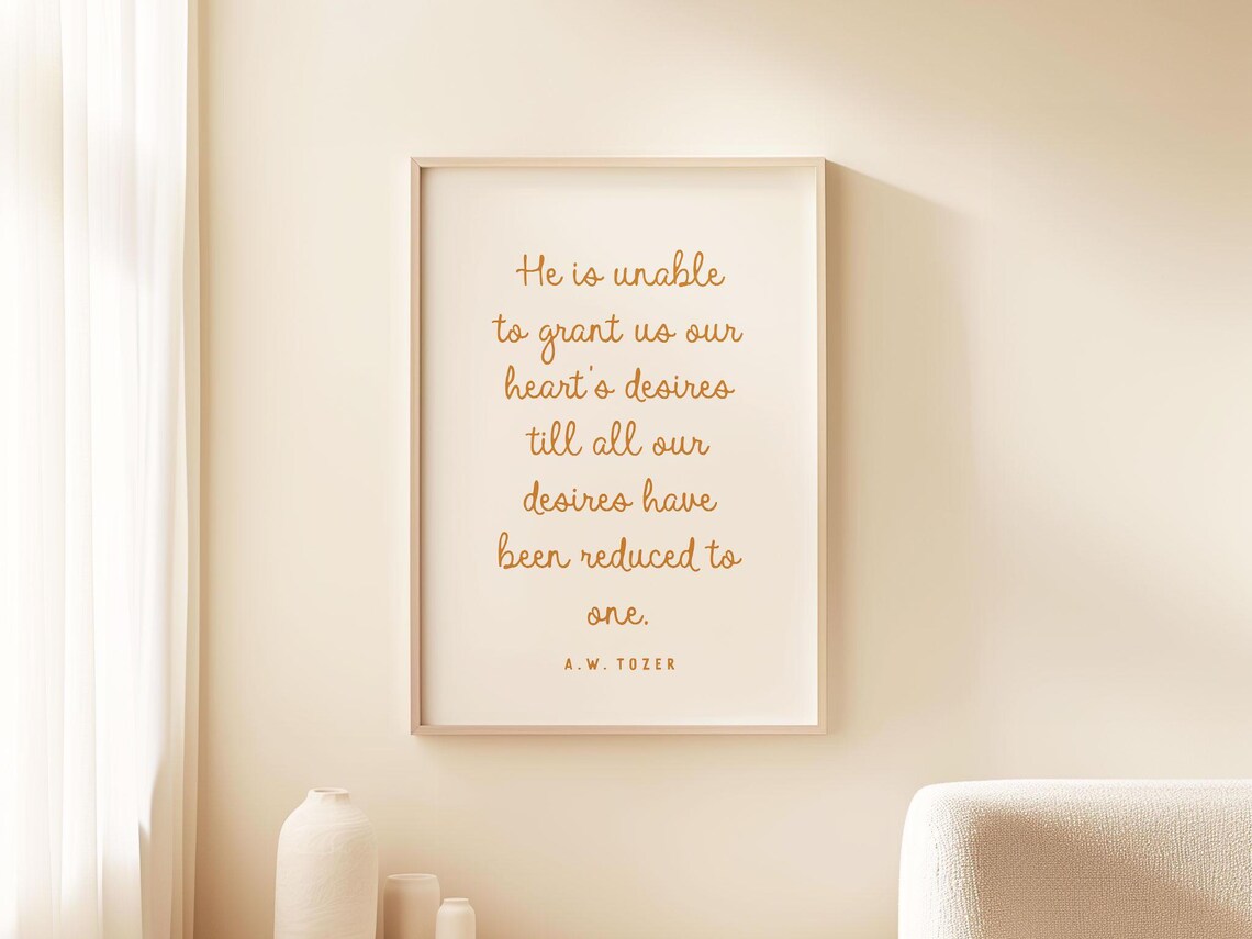 A W Tozer Heart Desires Quote Gold Script Minimalist Christian Message Poster