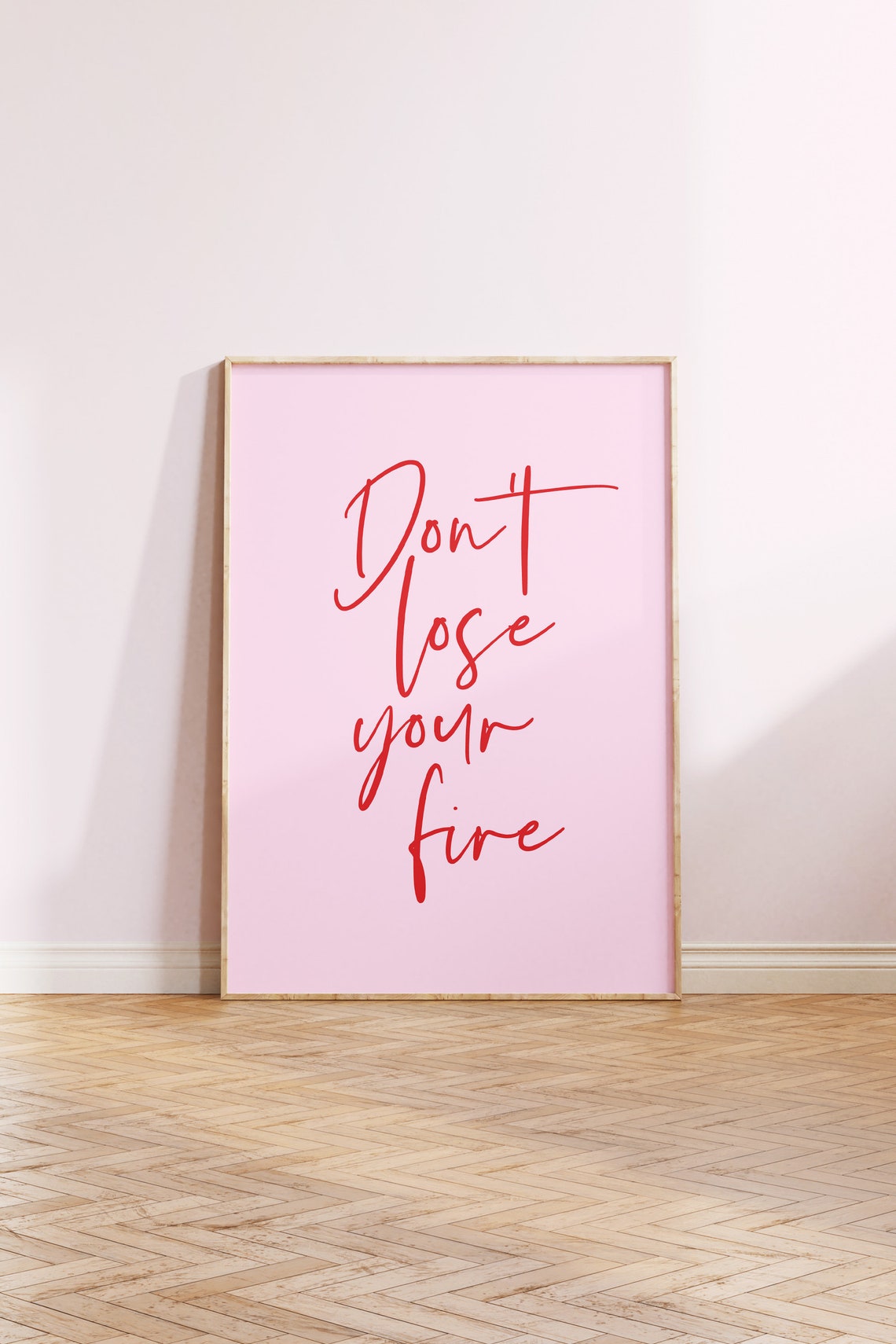Don't Lose Your Fire Pink Script Motivational Wall Decor Poster - Image 3