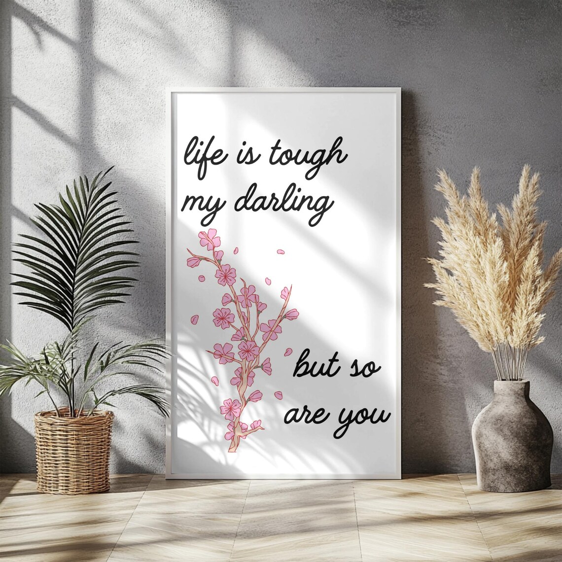Life Is Tough My Darling But So Are You Cherry Blossom Quote Poster - Image 4