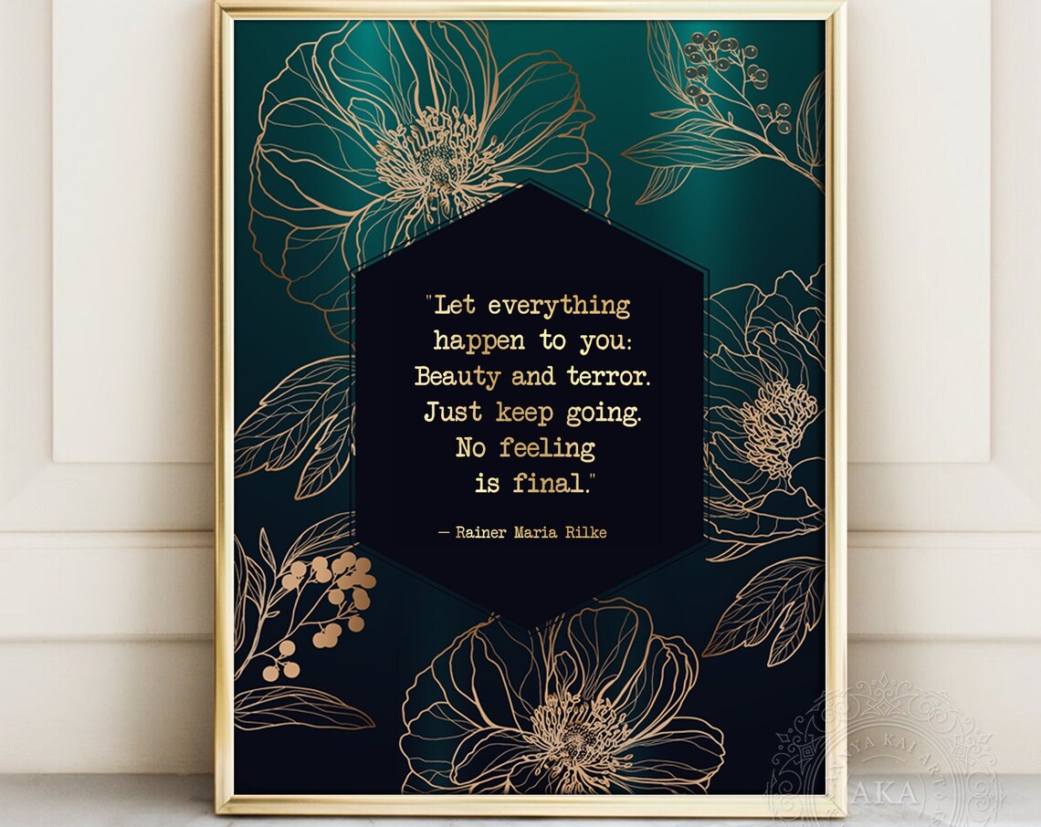 Let Everything Happen To You, Rilke Gold Foil Print