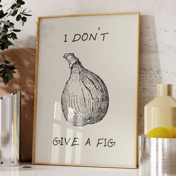 Cute Fig Print Trendy Kitchen Decor Funny Fruit Poster Sassy Kitchen Wall Art Vintage Food Poster Quirky Kitchen 1 Print