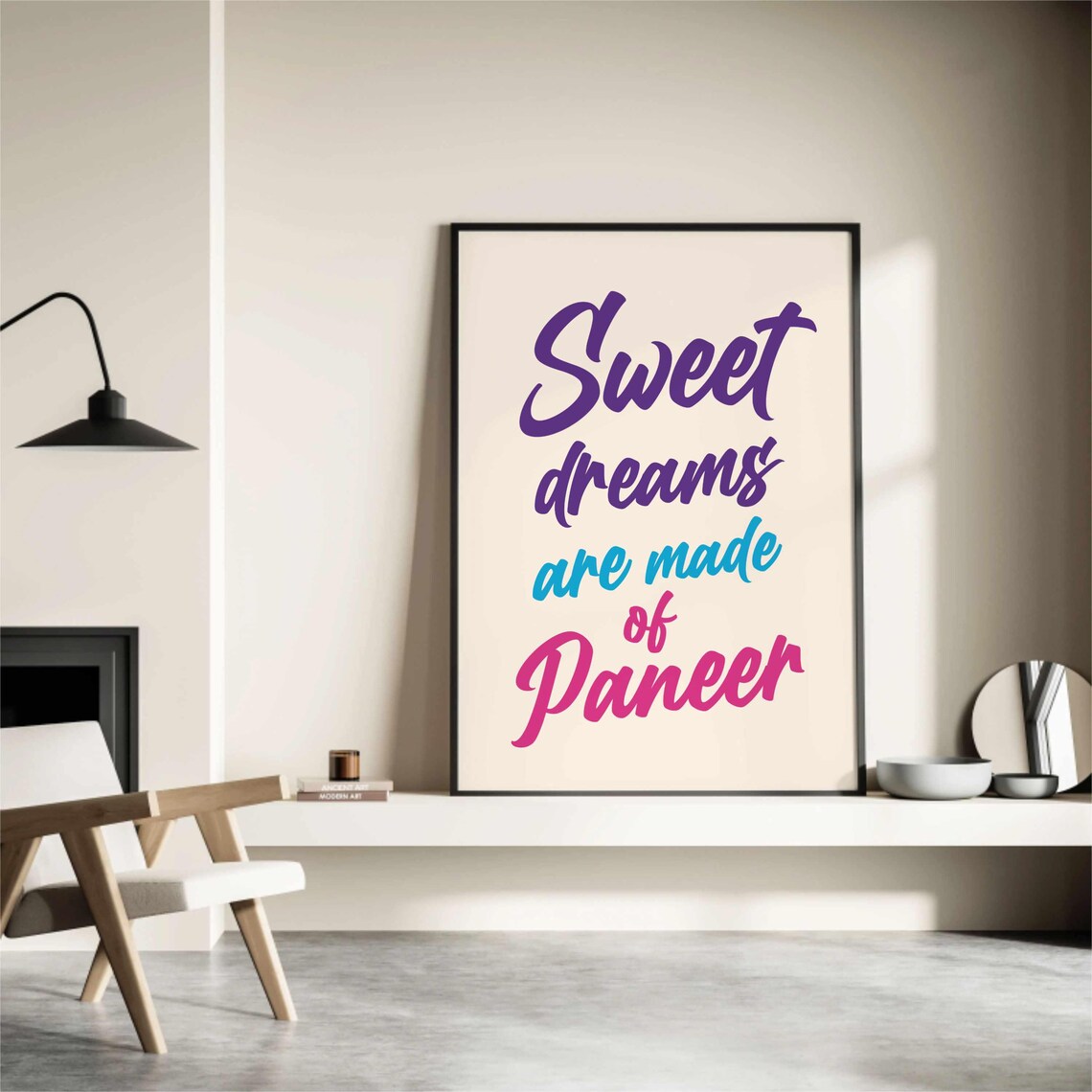 Sweet Dreams Are Made of Paneer Colorful Foodie Quote Typography Wall Poster