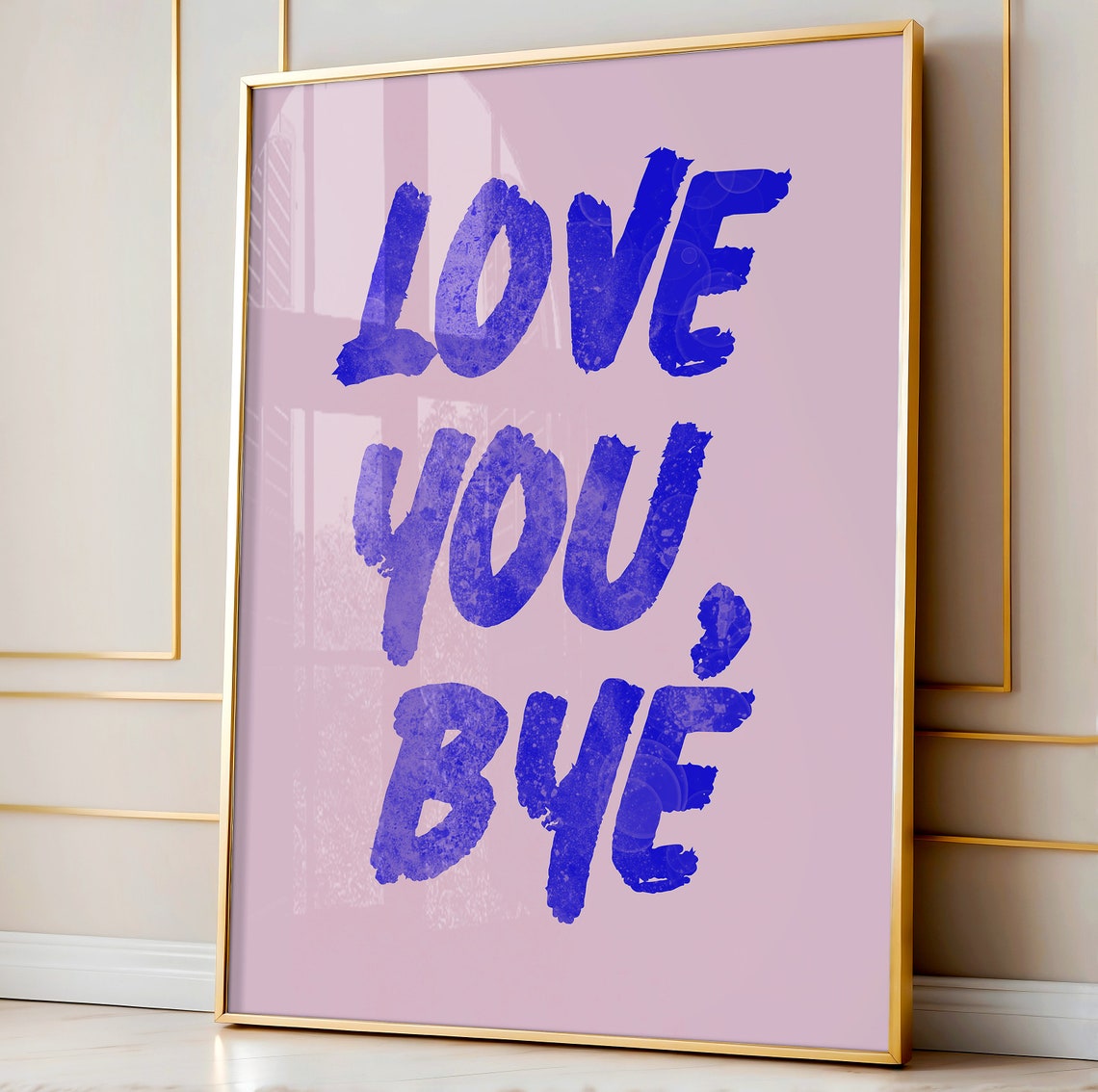 Love You Bye Pink and Blue Brush Lettering Poster Hallway Decor - Image 5