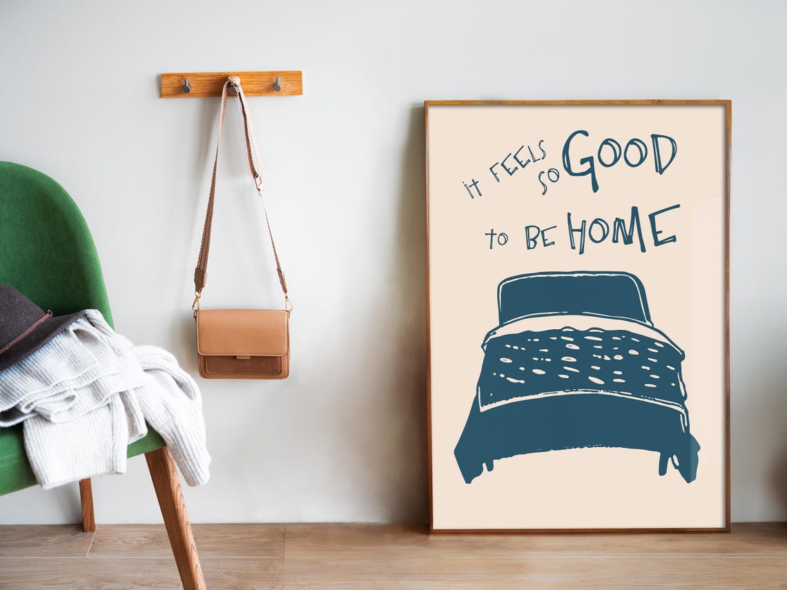 It Feels So Good To Be Home Cozy Bed Minimalist Quote Poster - Image 5
