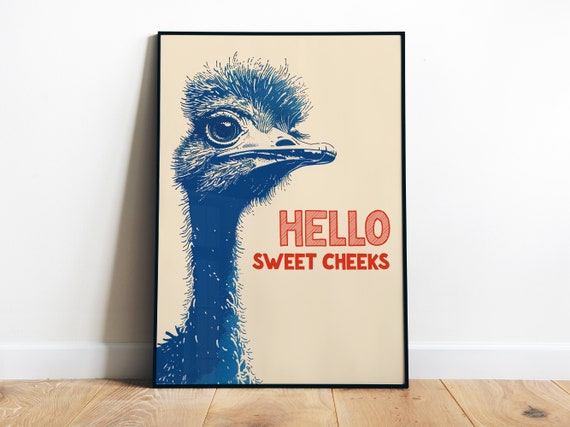 Hello Sweet Cheeks Poster Bathroom Wall Art Funny Ostrich Bathroom Print Blue Toilet Print Nice Bum Art Funny Bird Poster