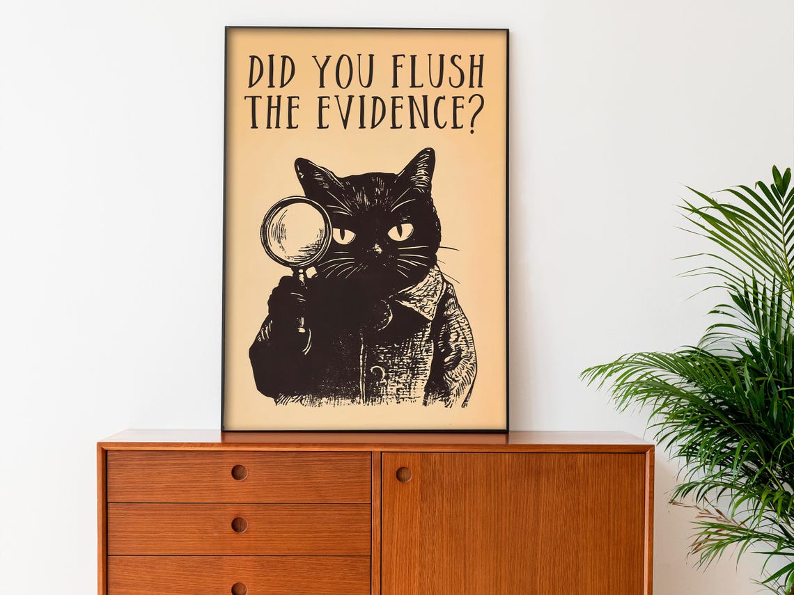 Did You Flush The Evidence Funny Detective Black Cat Bathroom Poster - Image 3
