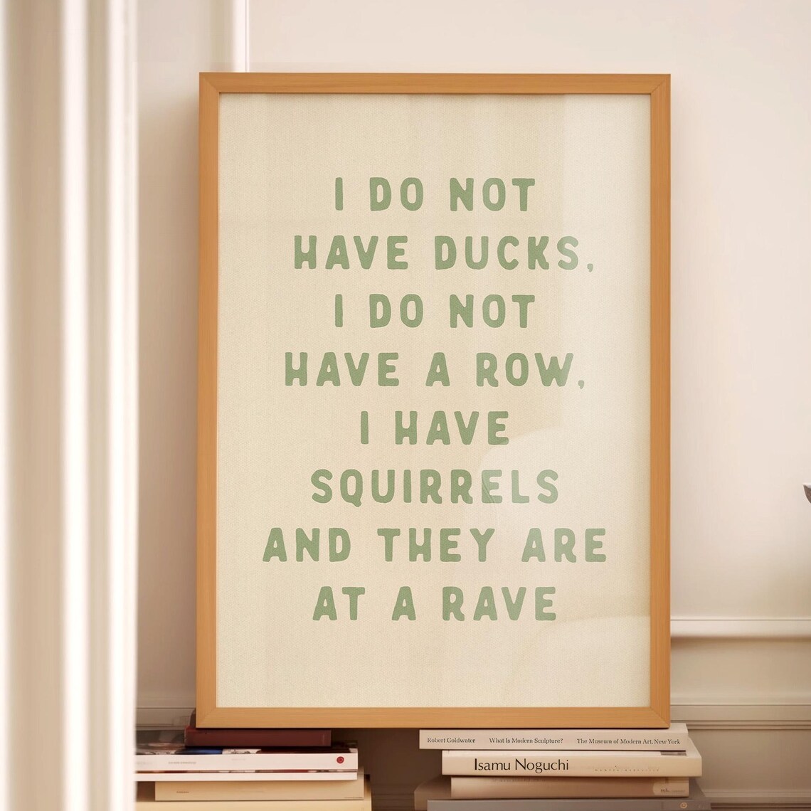 I Do Not Have Ducks Funny Quote Wall Art Print