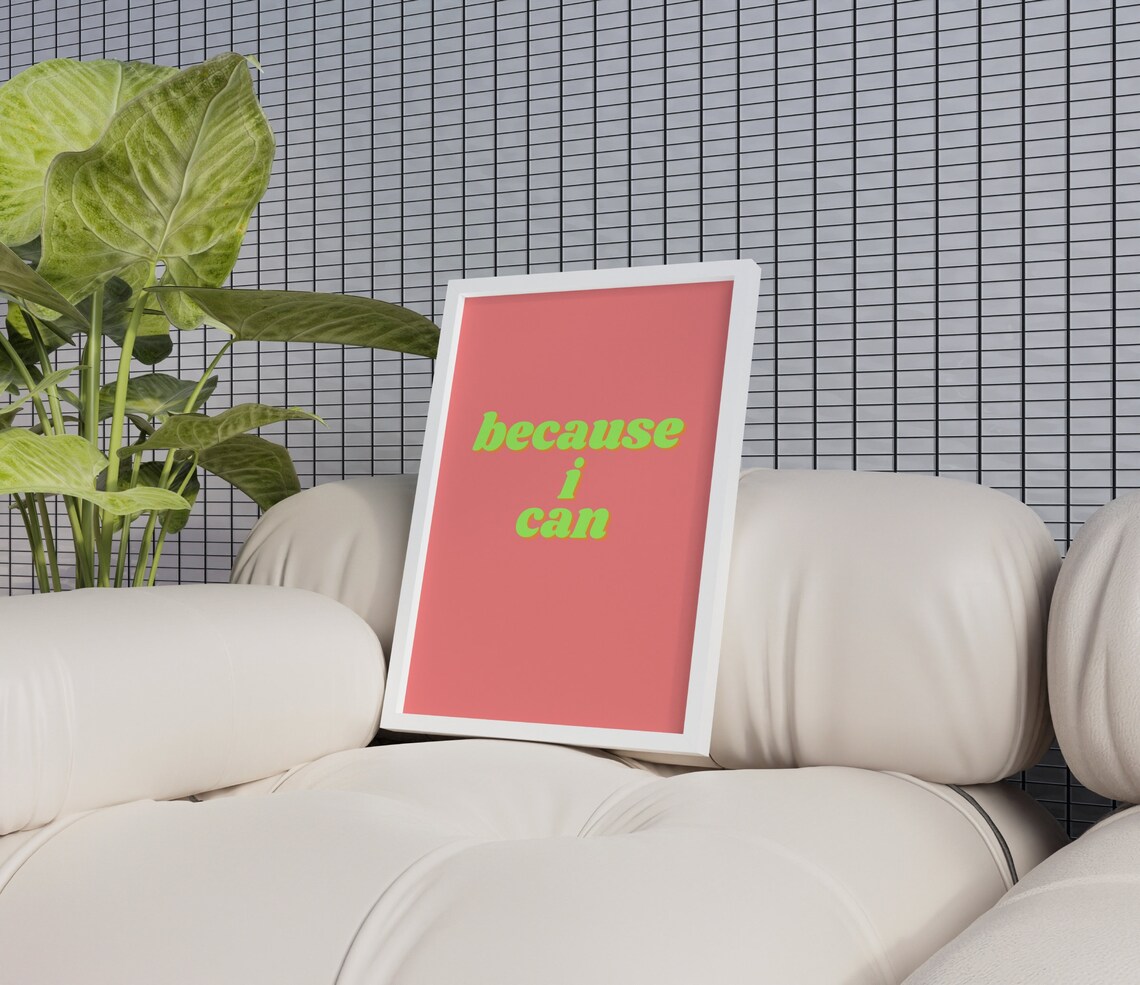 Because I Can Neon Green Bold Typography Coral Red Quote Poster - Image 3