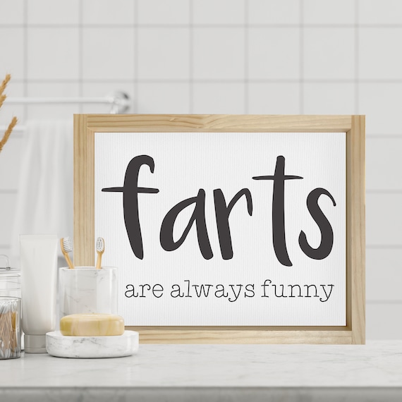 Farts Are Always Funny Funny Bathroom Home Decor Framed Wall Decor Background Color Stain Options Dad Jokes