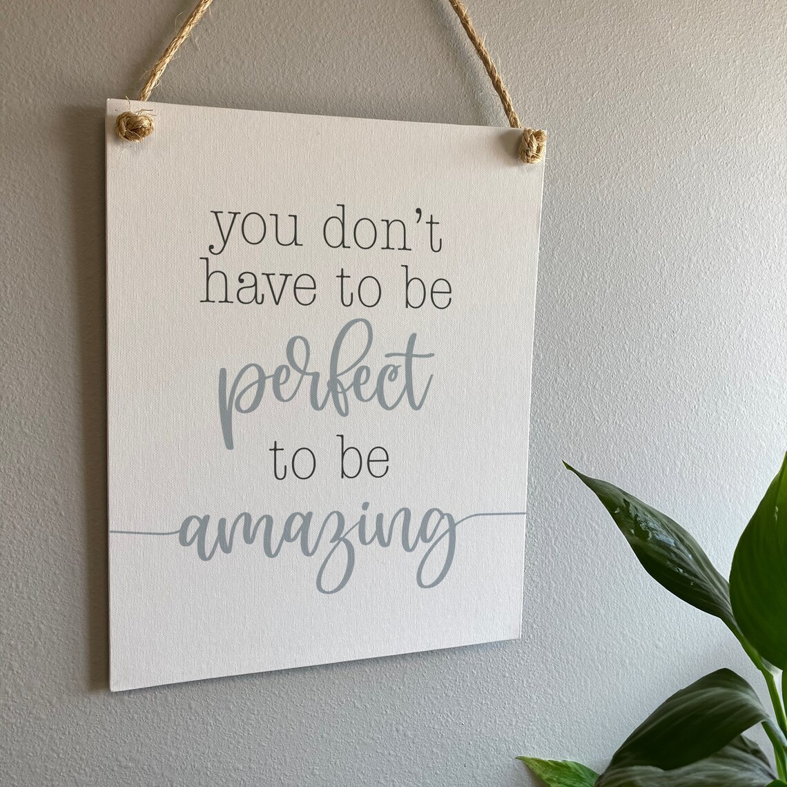 You Dont Have To Be Perfect To Be Amazing Motivational Quote Poster - Image 2