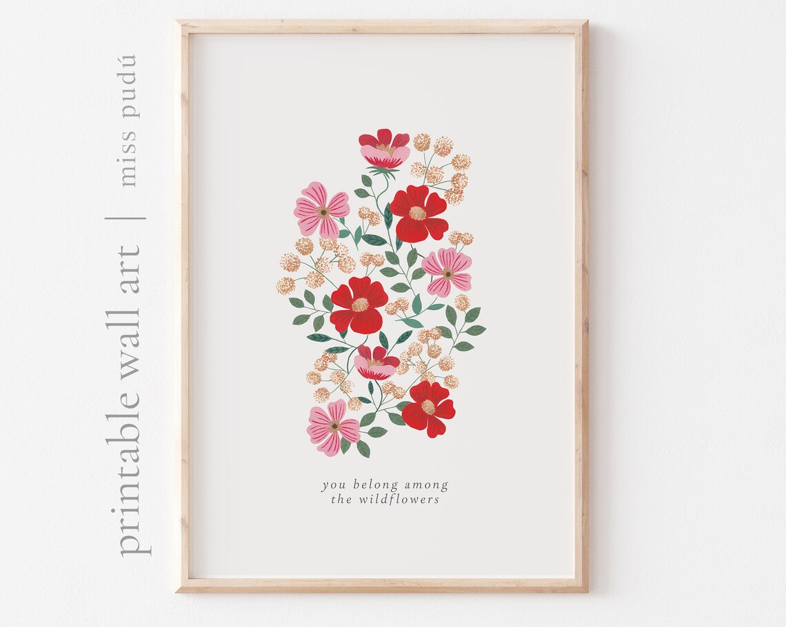 You Belong Among the Wildflowers Inspirational Floral Quote Poster
