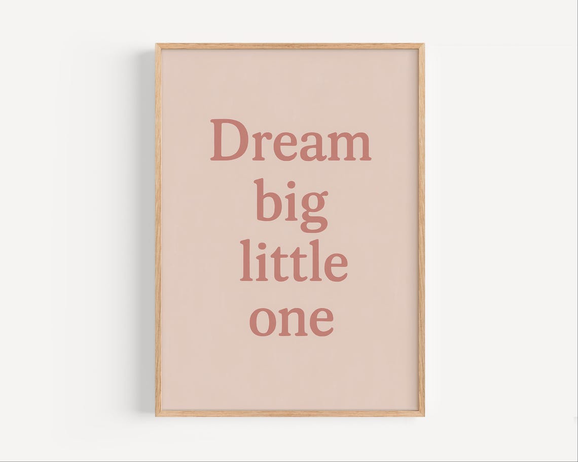 Dream Big Little One Minimalist Nursery Affirmation Quote Poster