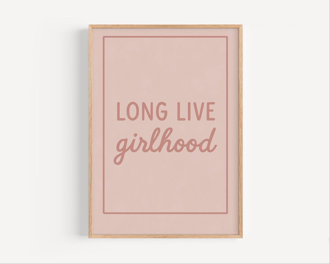 Long Live Girlhood Poster Pink Typography Quote Girl Power Room Art