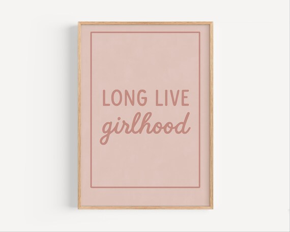 Long Live Girlhood Print Wall Art Girl Power Poster Pink Room Decor Modern Quote Artwork