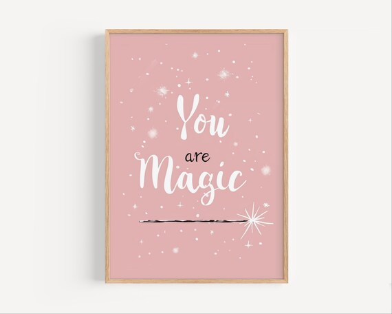 You Are Magic Quote Print Pink Typography Wall Art Inspirational Kids Poster Girl Room Motivational Positive Nursery Decor