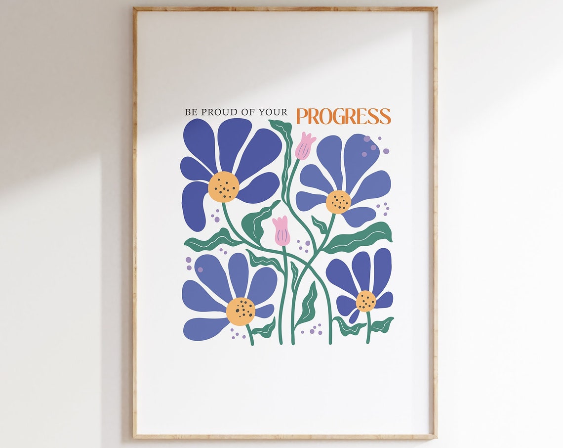 Be Proud of Your Progress Daisy Floral Inspirational Quote Poster