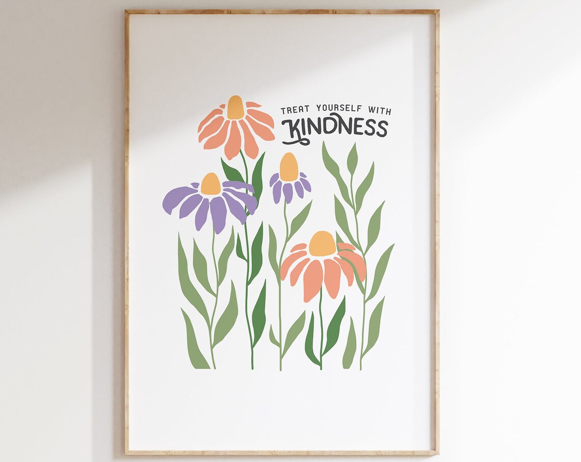 Treat Yourself With Kindness Coneflower Quote Motivational Poster