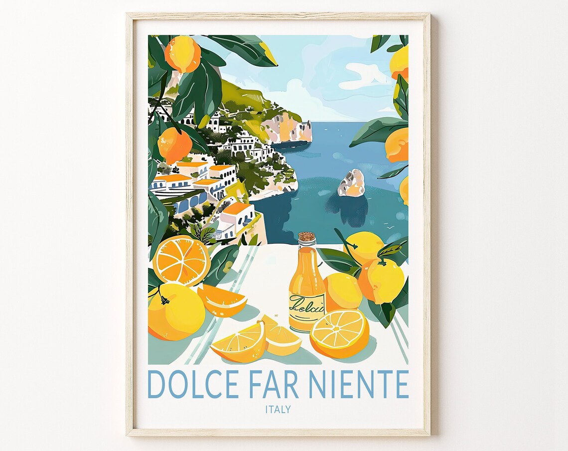Dolce Far Niente Italy Amalfi Coast Lemon Grove Travel Poster