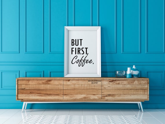 But First Coffee Funny Quote Coffee Bar Kitchen Art Wall Print Kitchen Home Decor