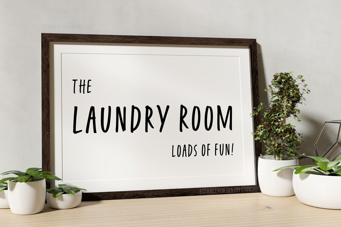 The Laundry Room Loads of Fun Cute Sign Poster for Wash Day Humor - Image 3