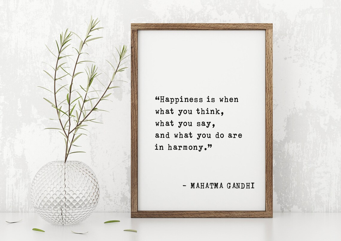 Mahatma Gandhi Happiness Is When Thoughts Words Align Quote Poster - Image 4