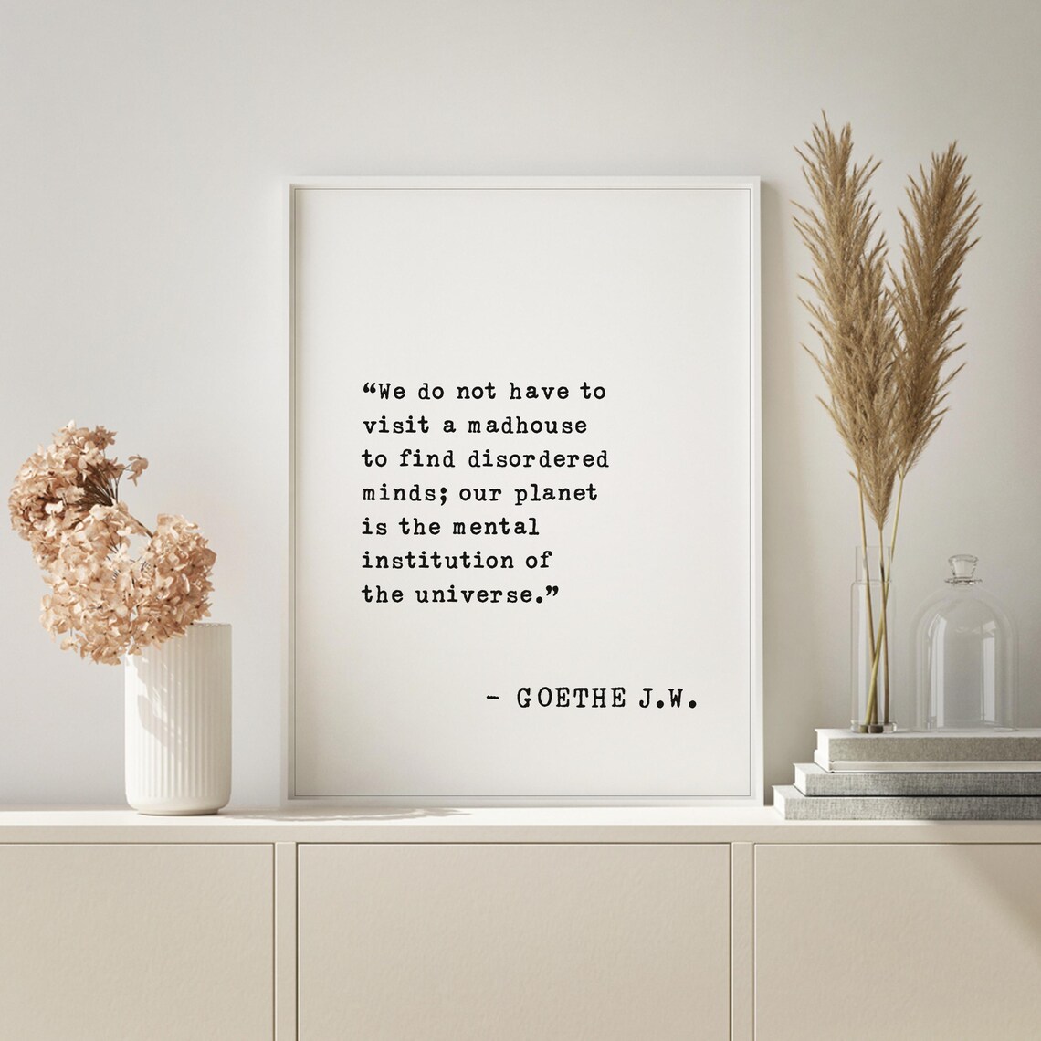 Goethe Disordered Minds Quote Madhouse Mental Institution Poster - Image 5
