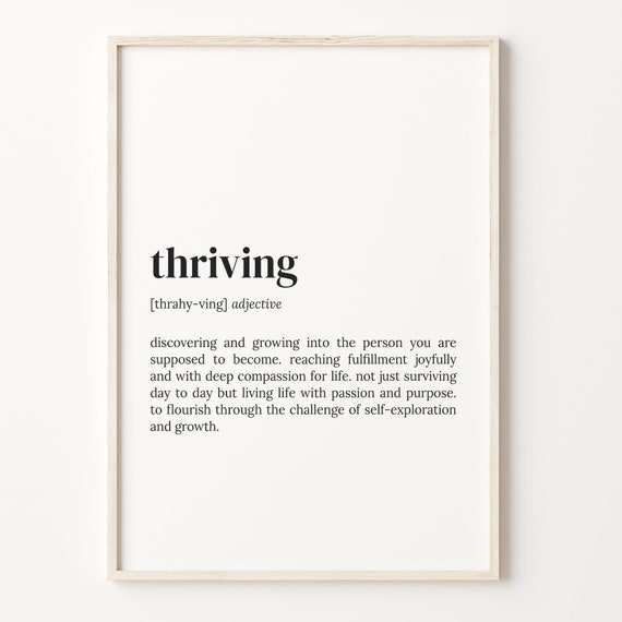 Thriving Definition Print Dictionary Poster Quote Wall Art Inspirational Quotes Motivational Quote Gift For Student C17 561