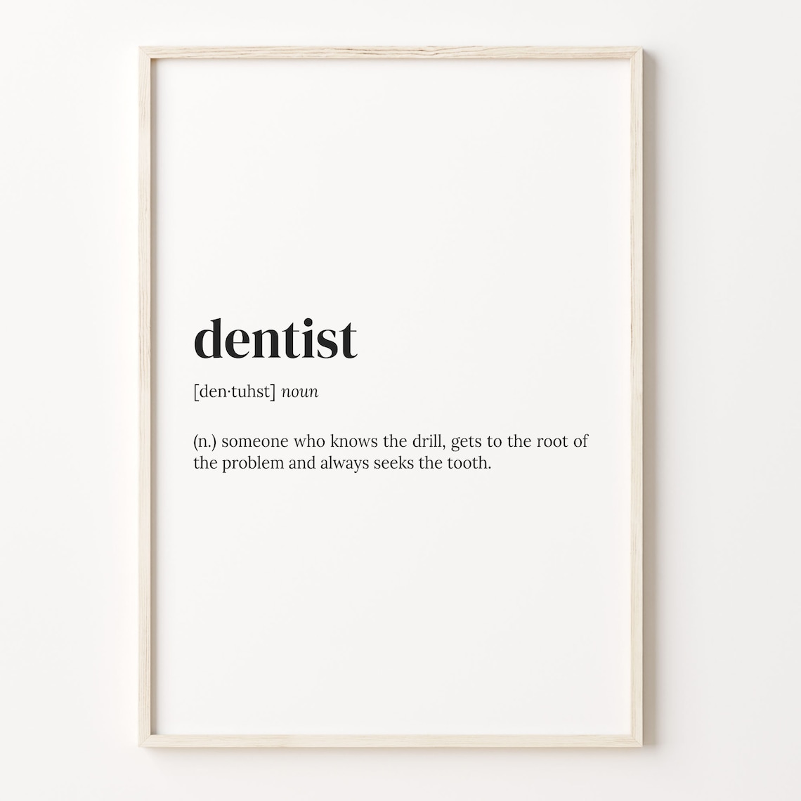Dentist Definition Funny Typography Quote Poster