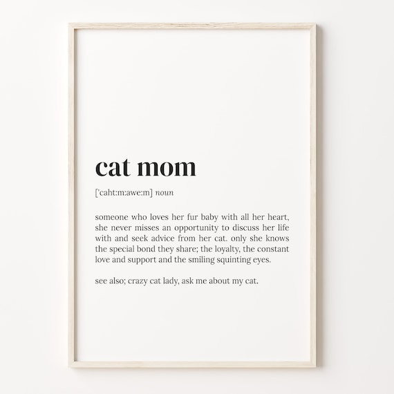 Cat Mom Definition Dictionary Style Cat Lover Gift Art Poster