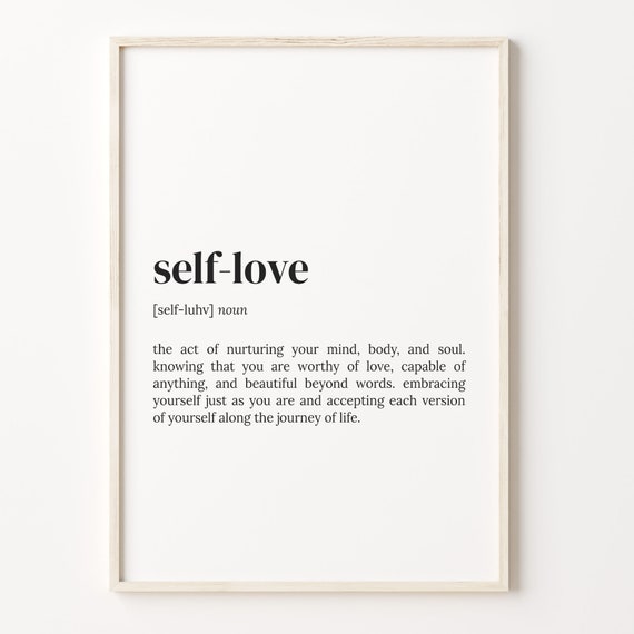 Self Love Definition Quote Poster, Motivational Wall Art