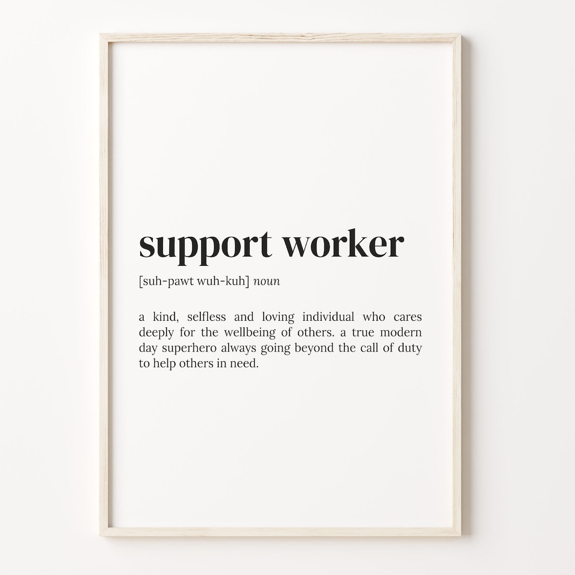 Support Worker Definition Typography Quote Art Print