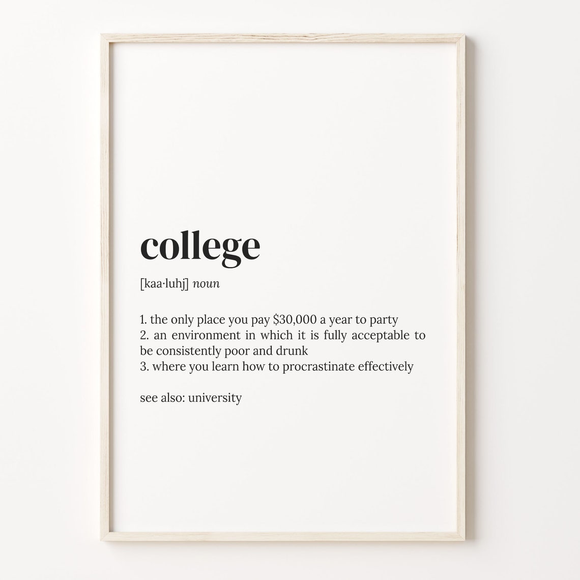 College Definition Print Dictionary Poster Quote Wall Art Going To Collage Going Away Gift Collage Funny Gift Gift For Mom C17 86