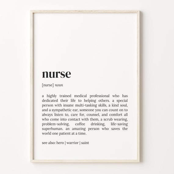 Nurse Definition Print Dictionary Poster Quote Wall Art Cute Art For Nurse Nurse Quote Art Gift For Nurse Unique Gift C17 320