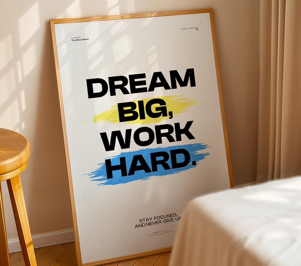 Dream Big Work Hard Minimalist Quote Poster - Image 4