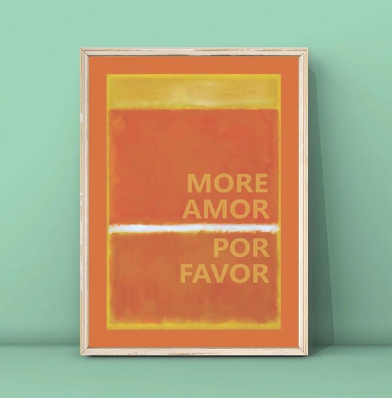 More Amor Por Favor Orange Rothko Color Field Bold Quote Art Poster
