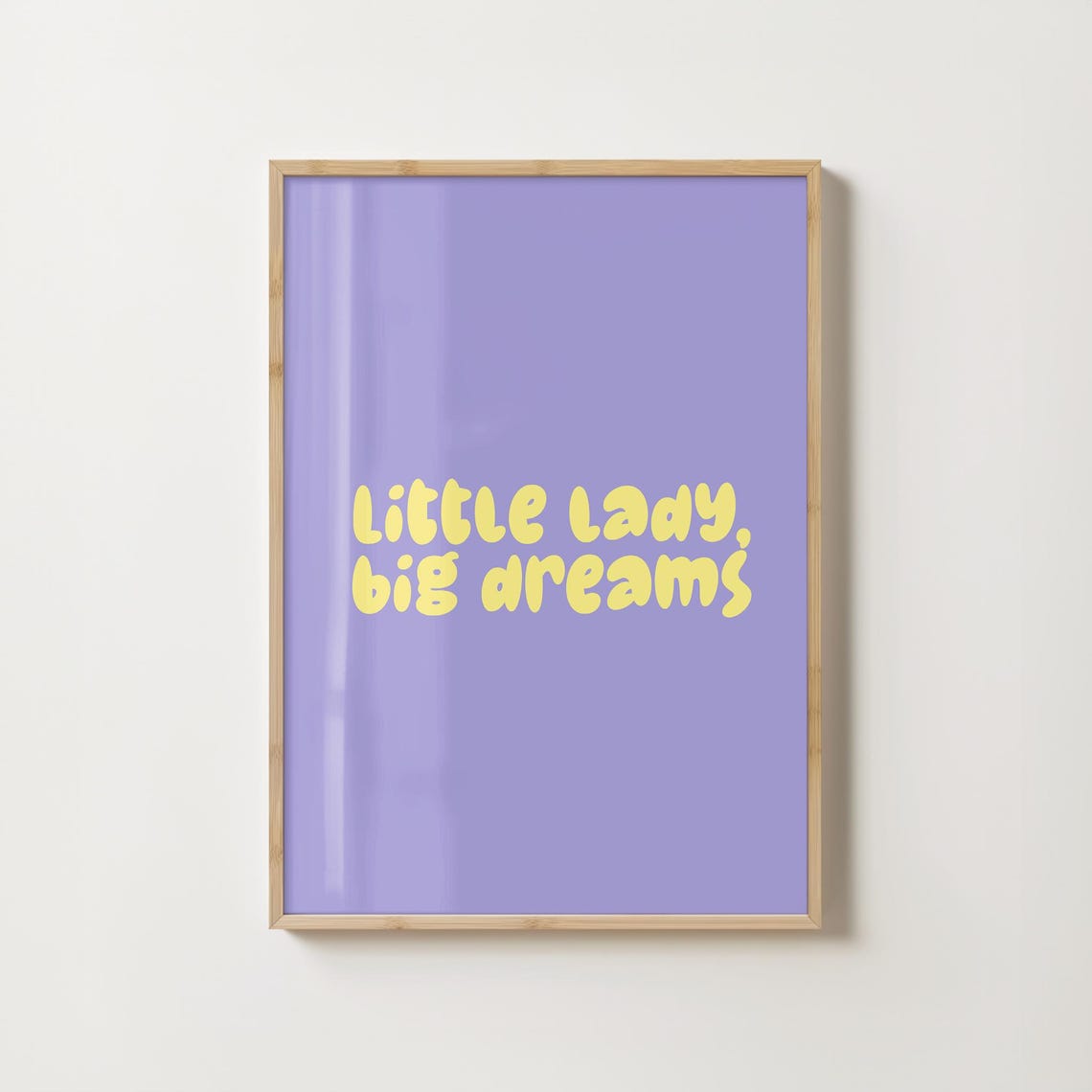 Little Lady Big Dreams Yellow Purple Girls Room Quote Poster