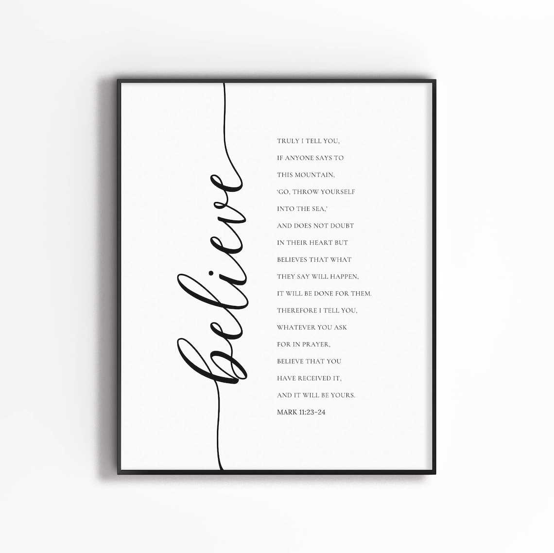 Mark 11:23-24 Minimal Christian Scripture Art Print