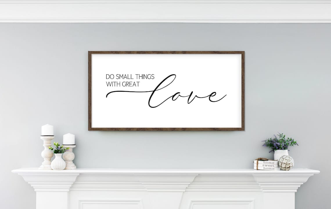 Do Small Things With Great Love Quote Art Print
