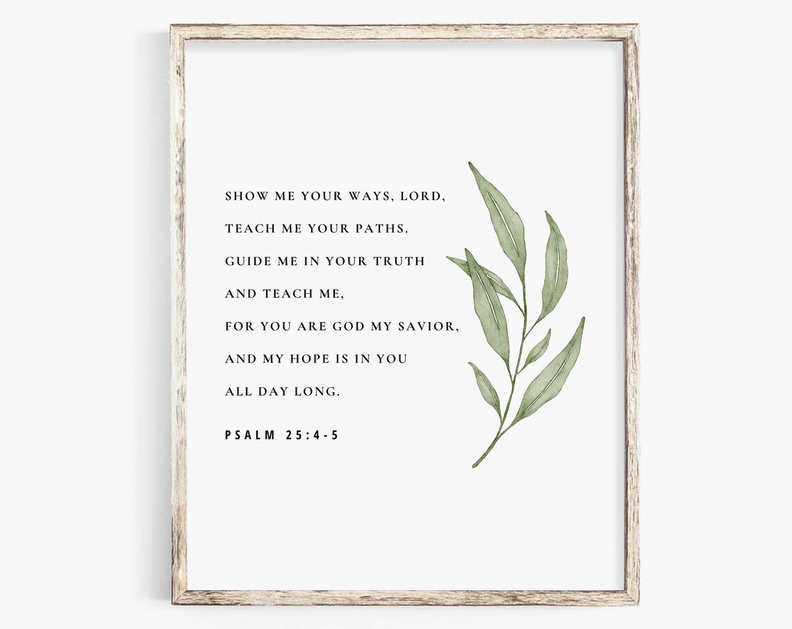 Psalm 25:4-5 Botanical Scripture Art Print
