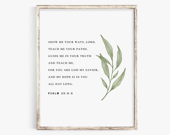 Psalm 25:4-5 Botanical Scripture Art Print