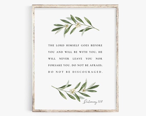 Deuteronomy 31:8 He Will Never Leave You Olive Blossom Botanical Poster