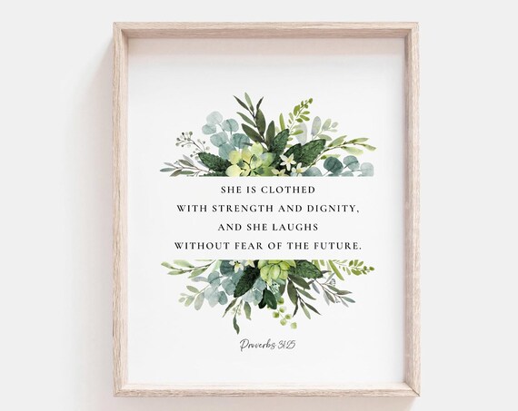 She Is Clothed with Strength and Dignity Proverbs 31:25 Verse Poster