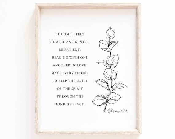 Ephesians 4:2-3 Humble and Gentle Line Art Botanical Scripture Poster
