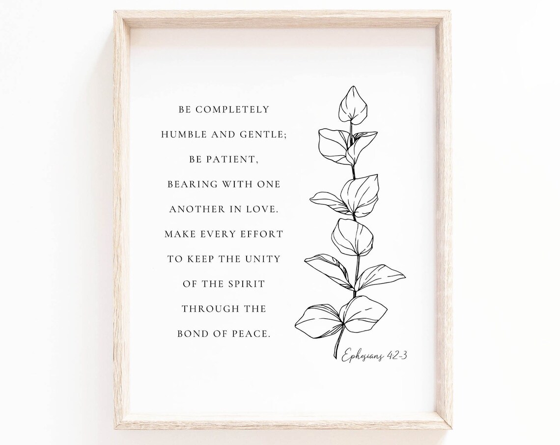 Ephesians 4:2-3 Humble and Gentle Line Art Botanical Scripture Poster